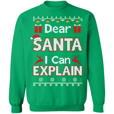 Dear Santa I Can Explain Funny Ugly Sweater Christmas-T-Shirt & Sweatshirt-Crewneck Sweatshirt-Irish Green