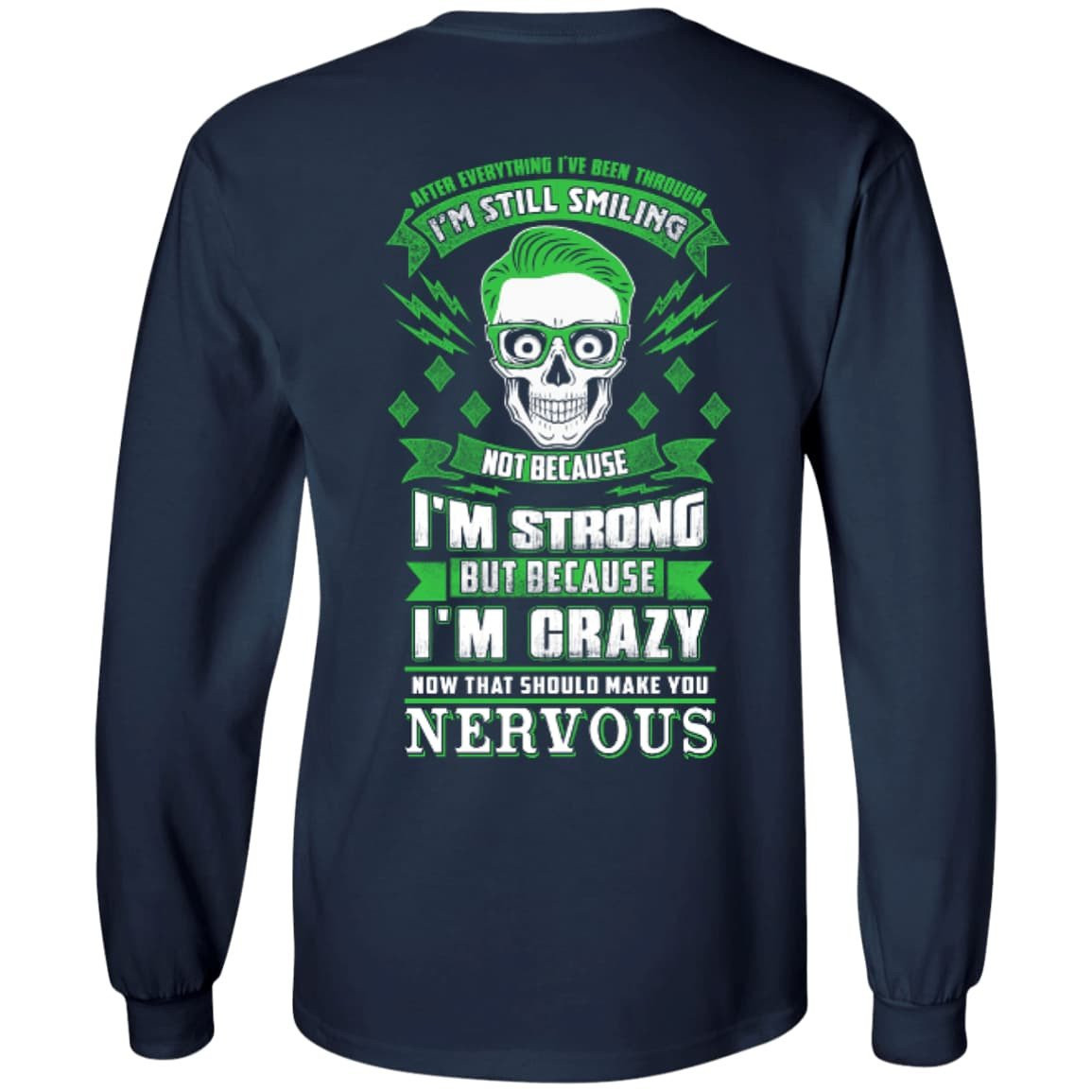 After Everything I've Been Through I'M Still Smiling-T-Shirt & Hoodie-Long Sleeve T-Shirt-Navy