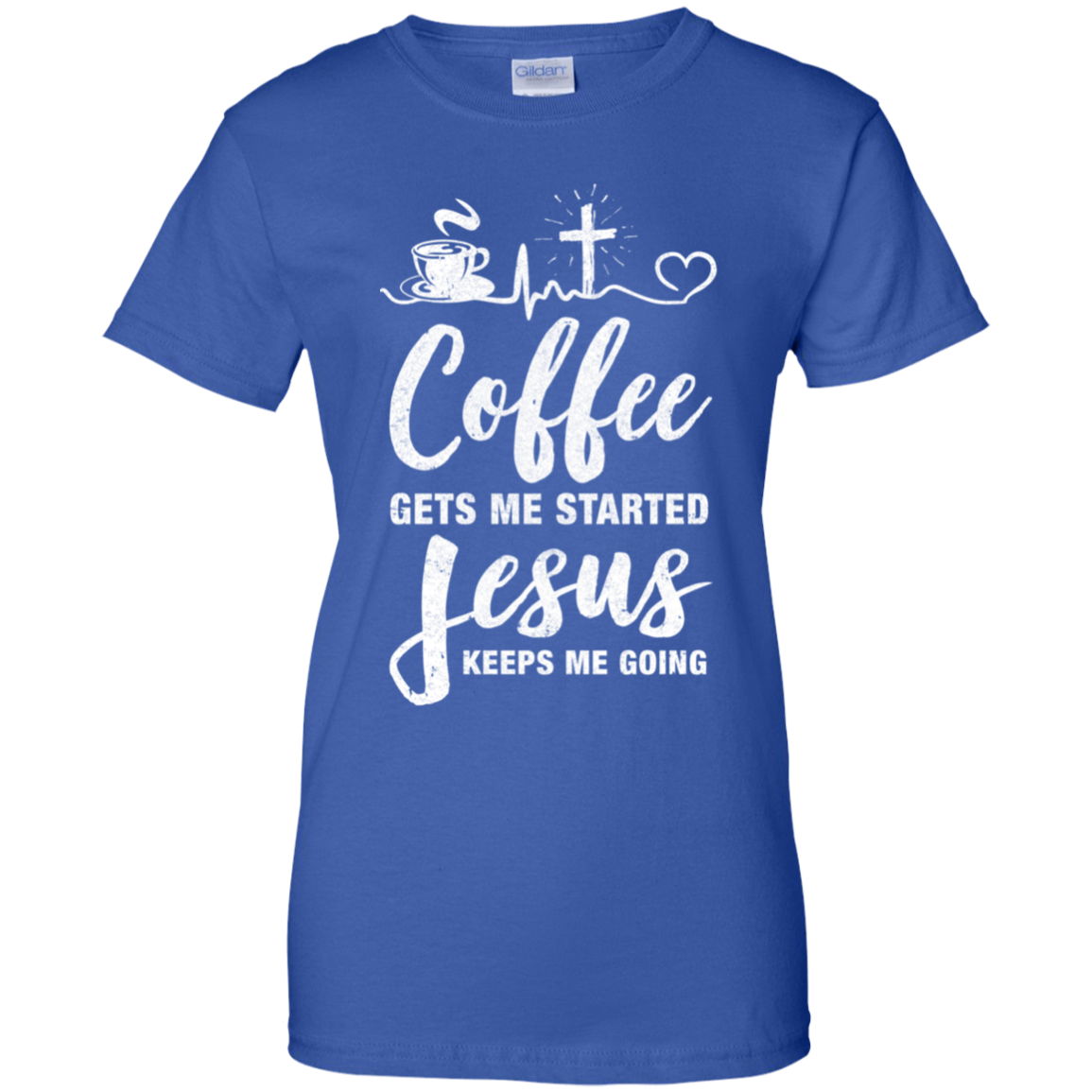 Coffee Gets Me Started Jesus Keeps Me Going-T-Shirt & Hoodie-Women's T-Shirt-Royal