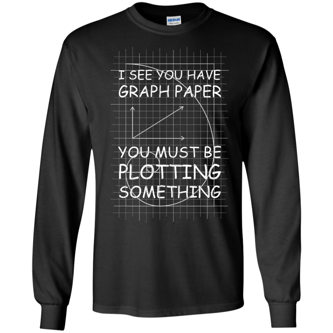 I See You Have Graph Paper-T-Shirt & Hoodie-Long Sleeve T-Shirt-Black
