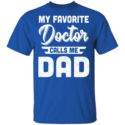 My Favorite Doctor Calls Me Dad Gifts-T-Shirt & Hoodie-Classic T-Shirt-Royal
