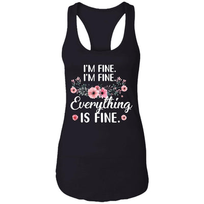 Its Fine Im Fine Everything Is Fine Flower-T-Shirt & Tank Top-Women's Ideal Racerback Tank-Black