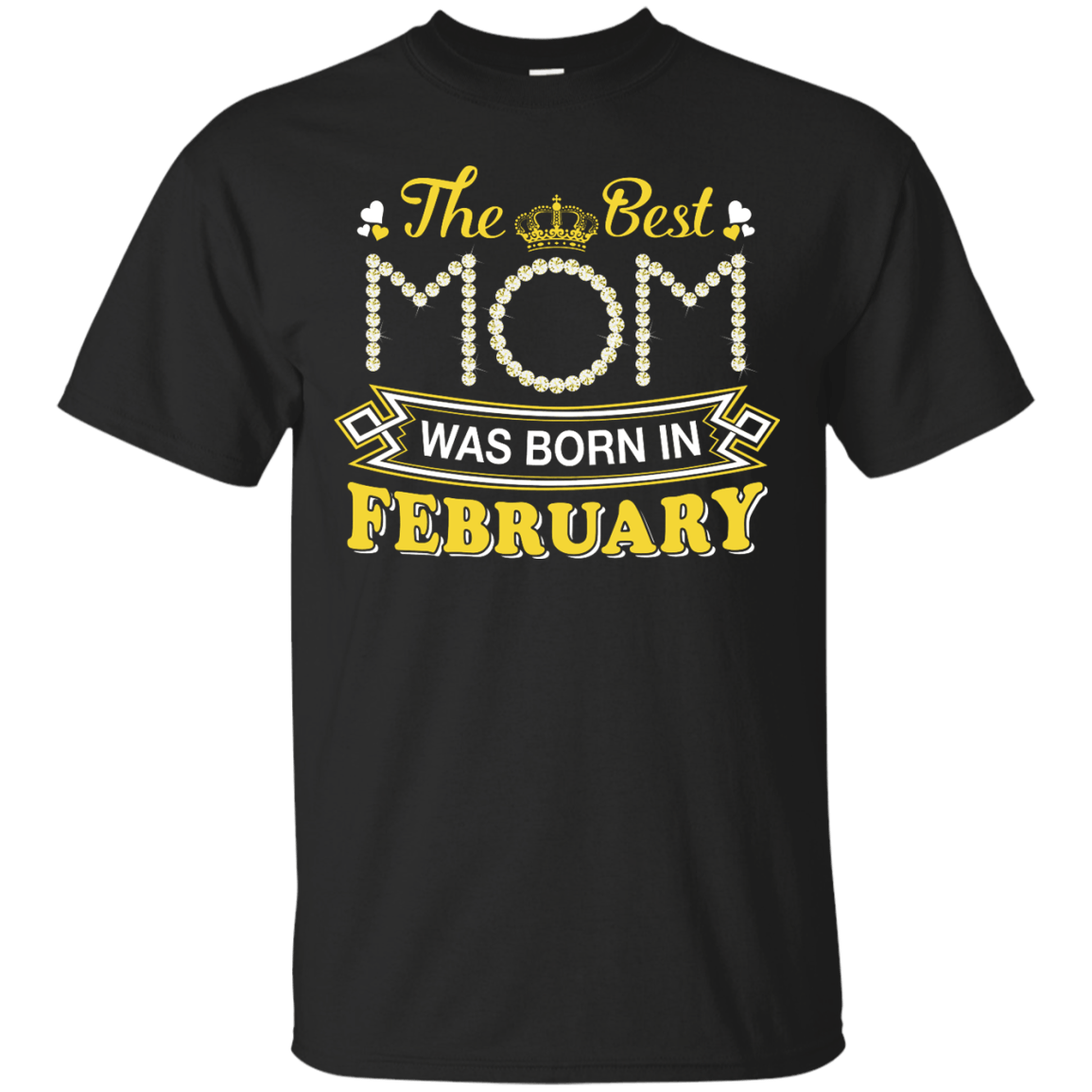 The Best Mom Was Born In February-T-Shirt & Hoodie-Classic T-Shirt-Black