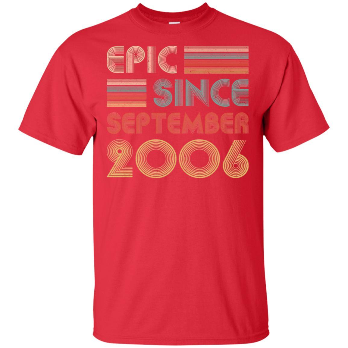 Epic Since September 2006 15th Birthday Gift 15 Yrs Old-T-Shirt & Hoodie-Classic T-Shirt-Red