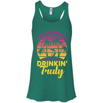 Life Is Unruly When You're Drinkin' Truly Beach Vacation-T-Shirt & Tank Top-Women's Flowy Racerback Tank-Kelly Green