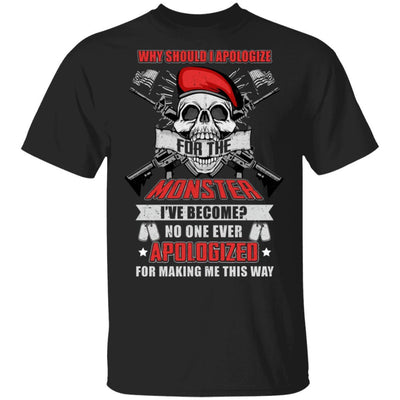 Veteran Why Should I Apologize For The Monster-T-Shirt & Hoodie-Classic T-Shirt-Black