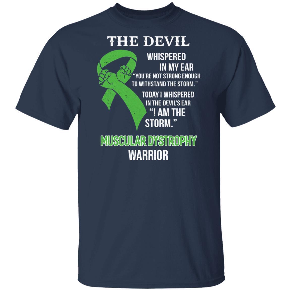 I Am The Storm Support Muscular Dystrophy Awareness-T-Shirt & Hoodie-Classic T-Shirt-Navy