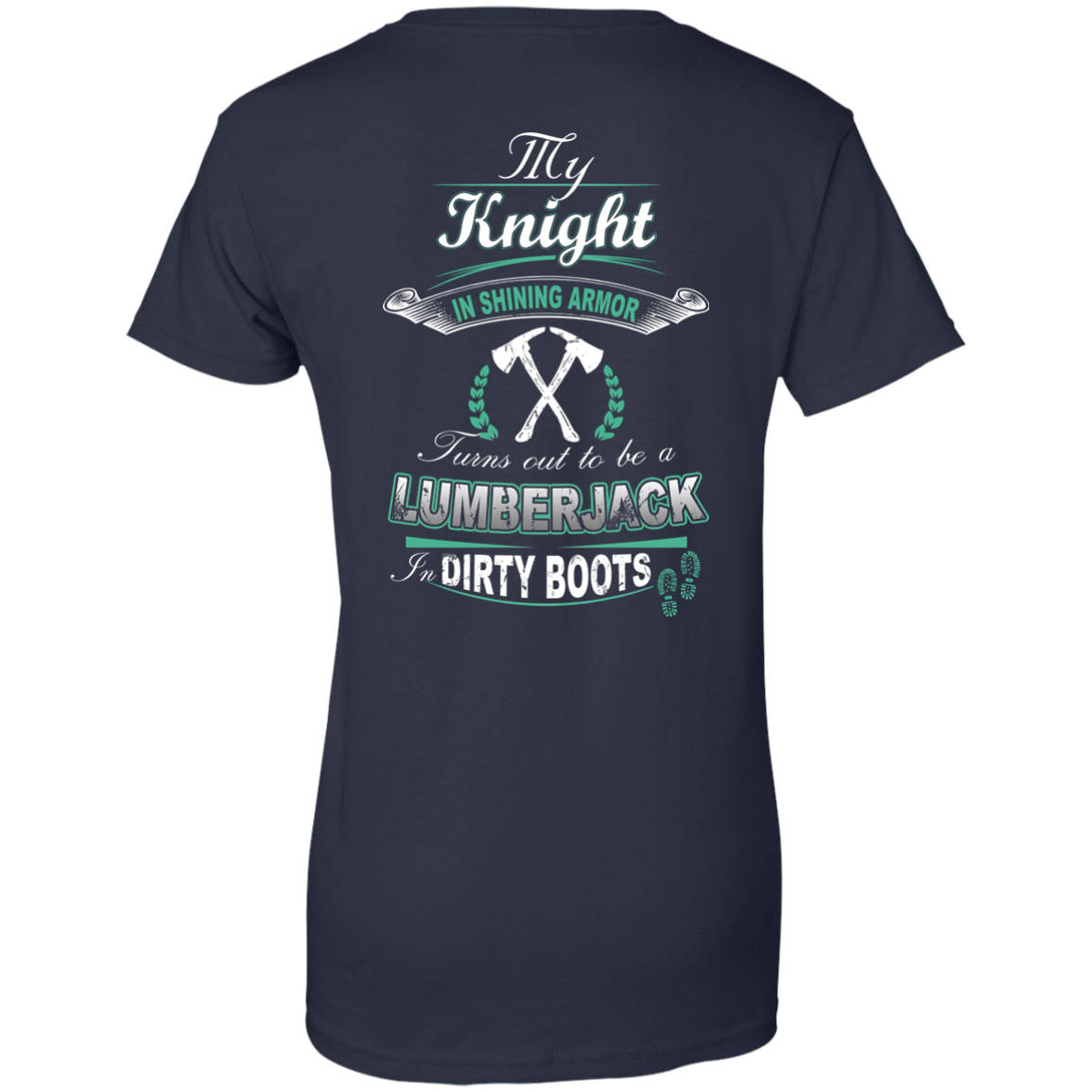 Turns out to be a LUMBERJACK In Dirty Boots-T-Shirt & Hoodie-Women's T-Shirt-Navy