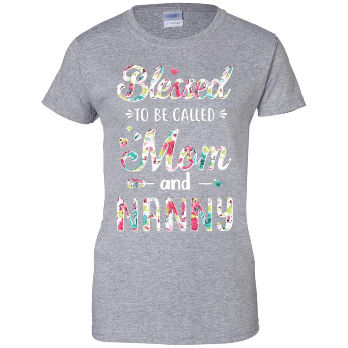 Mothers Day Gifts Blessed To Be Called Mom And Nanny-T-Shirt & Hoodie-Women's T-Shirt-Sport Grey