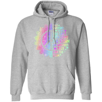 They Whispered To Her You Can't With Stand The Storm-T-Shirt & Tank Top-Pullover Hoodie-Sport Grey