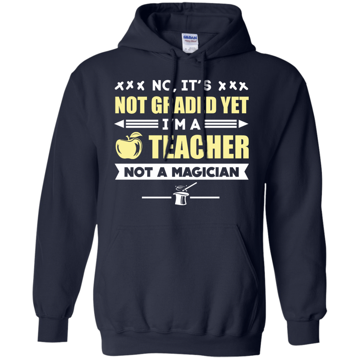 I'm A Teacher Not A Magician-T-Shirt & Hoodie-Pullover Hoodie-Navy