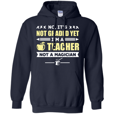 I'm A Teacher Not A Magician-T-Shirt & Hoodie-Pullover Hoodie-Navy