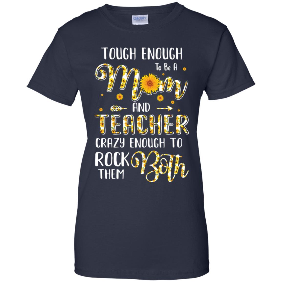 Tough Enough To Be A Mom And Teacher Funny Gift-T-Shirt & Hoodie-Women's T-Shirt-Navy
