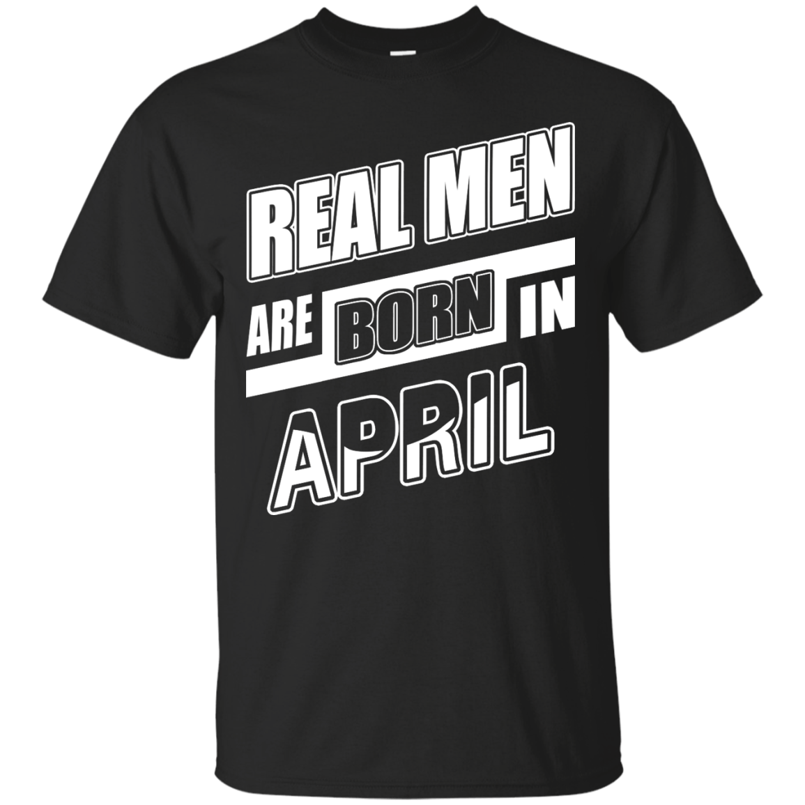 Real Men Are Born In April-T-Shirt & Hoodie-Classic T-Shirt-Black