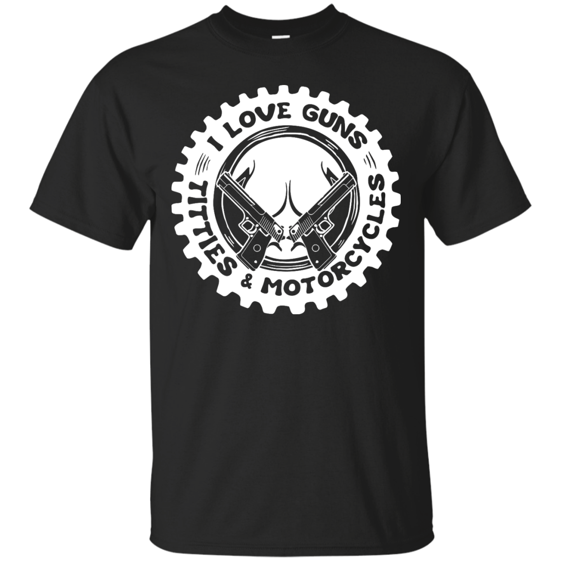 I Love Guns Titties Motorcycles-T-Shirt & Hoodie-Classic T-Shirt-Black
