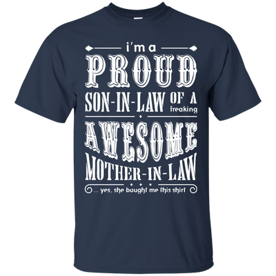 I'm A Proud Son In Law Of A Freaking Awesome Mother In Law-T-Shirt & Hoodie-Classic T-Shirt-Navy