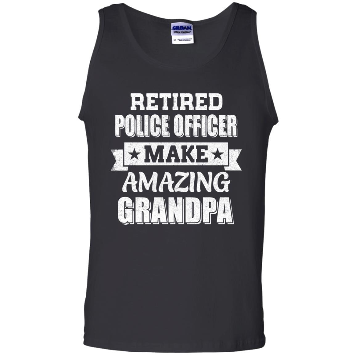 Funny Retired Police Officer Make Amazing Grandpa Gifts-T-Shirt & Hoodie-Unisex Tank-Black