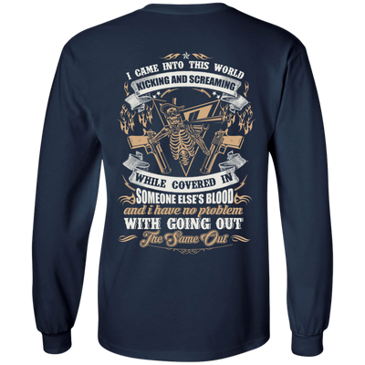 I Came Into This World Kicking and Screaming-T-Shirt & Hoodie-Long Sleeve T-Shirt-Navy