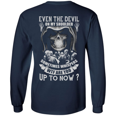 Even The Devil On My Shoulder Sometime Whispers-T-Shirt & Hoodie-Long Sleeve T-Shirt-Navy