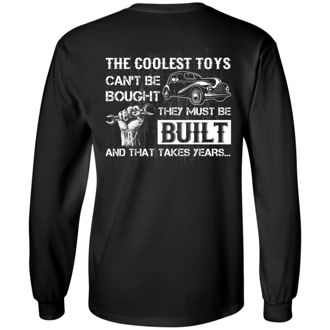 Coolest Toys Can't Be Bought They Must Be Built-T-Shirt & Hoodie-Long Sleeve T-Shirt-Black