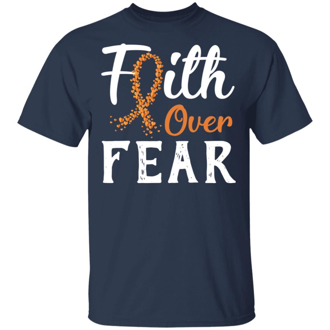MS Leukemia Awareness Orange Ribbon Faith Over Fear-T-Shirt & Hoodie-Classic T-Shirt-Navy