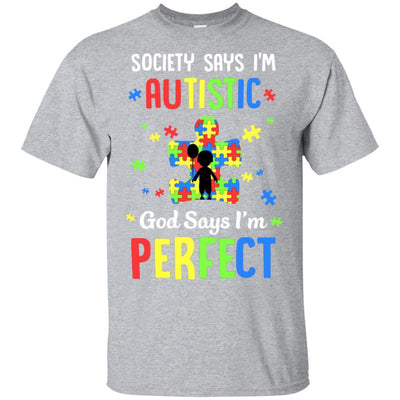 Society Says I Am Autistic God Says I Am Perfect Autism-T-Shirt & Hoodie-Classic T-Shirt-Sport Grey
