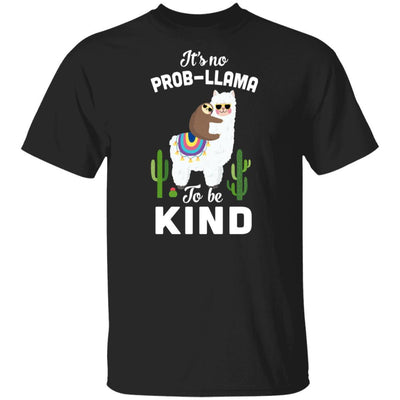 It's No Prob-Llama To Be Kind Funny Sloth Llama Gifts-T-Shirt & Hoodie-Classic T-Shirt-Black