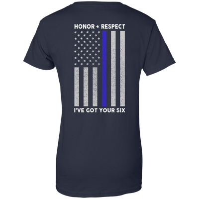 I've Got Your Six Honor Respect Thin Blue Line Police-T-Shirt & Hoodie-Women's T-Shirt-Navy