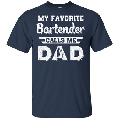 My Favorite Bartender Calls Me Dad Fathers Day Gifts-T-Shirt & Hoodie-Classic T-Shirt-Navy