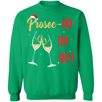 Prosec Ho Ho Ho Funny Wine Lover Christmas Gift For Women-T-Shirt & Sweatshirt-Crewneck Sweatshirt-Irish Green