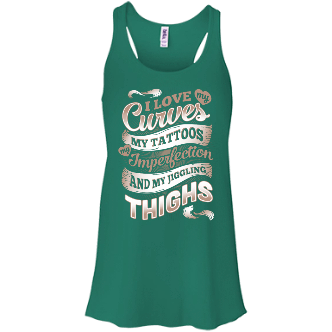 I Love My Curves My Tattoos My Imperfections-T-Shirt & Hoodie-Women's Flowy Racerback Tank-Kelly