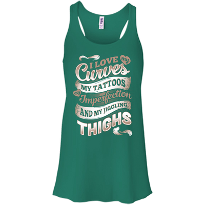 I Love My Curves My Tattoos My Imperfections-T-Shirt & Hoodie-Women's Flowy Racerback Tank-Kelly