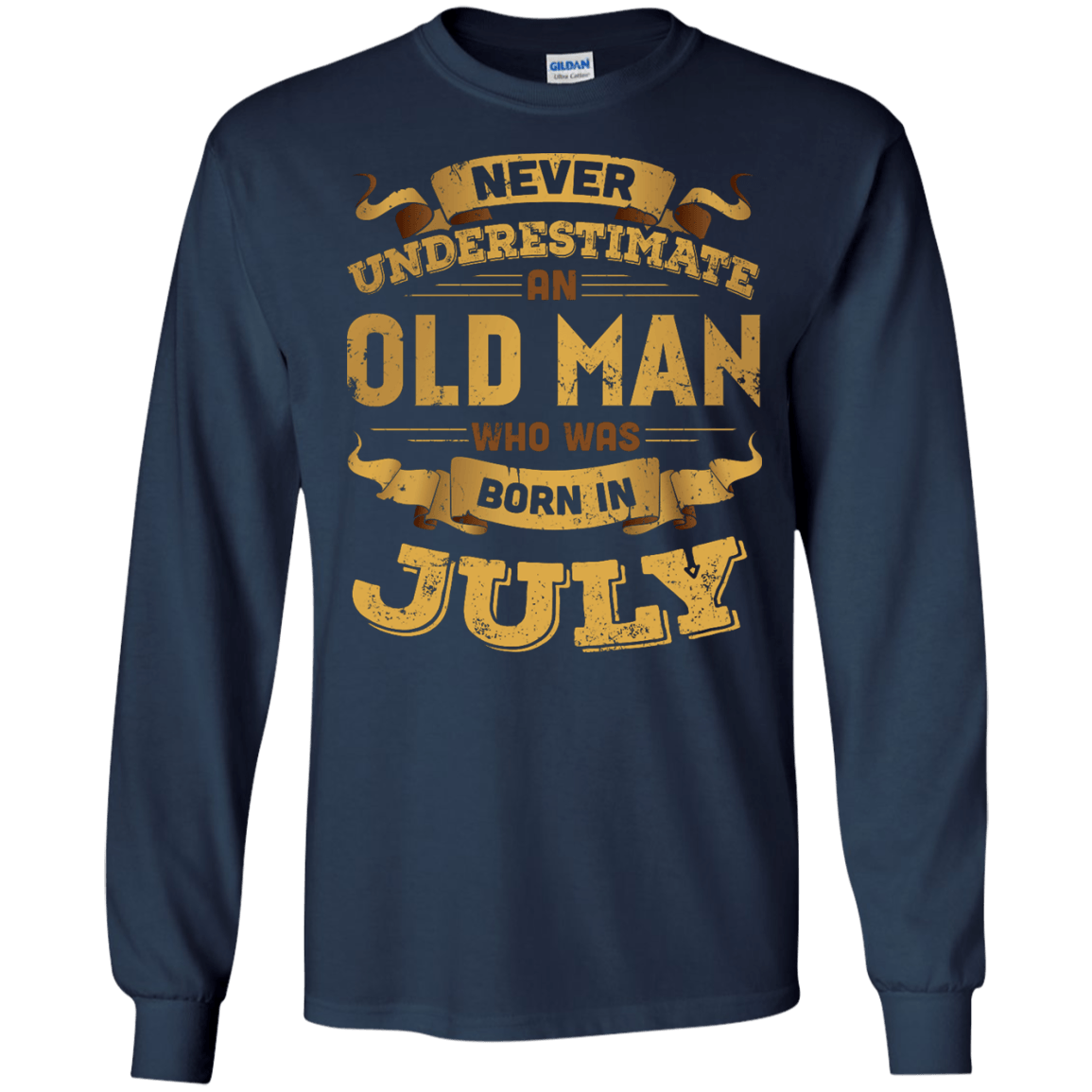 Never Underestimate An Old Man Who Was Born In July-T-Shirt & Hoodie-Long Sleeve T-Shirt-Navy