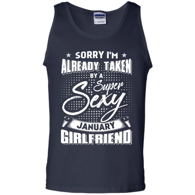 Sorry I'm Already Taken By A Super Sexy January Girlfriend-T-Shirt & Hoodie-Unisex Tank-Navy