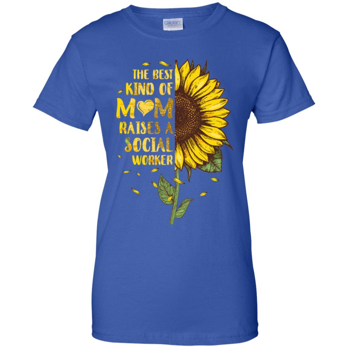 The Best Kind Of Mom Raises A Social Worker Mothers Day-T-Shirt & Hoodie-Women's T-Shirt-Royal