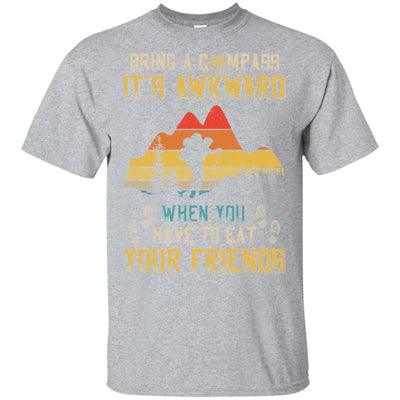 Bring A Compass It's Awkward Funny Hiking Camping-T-Shirt & Hoodie-Classic T-Shirt-Sport Grey