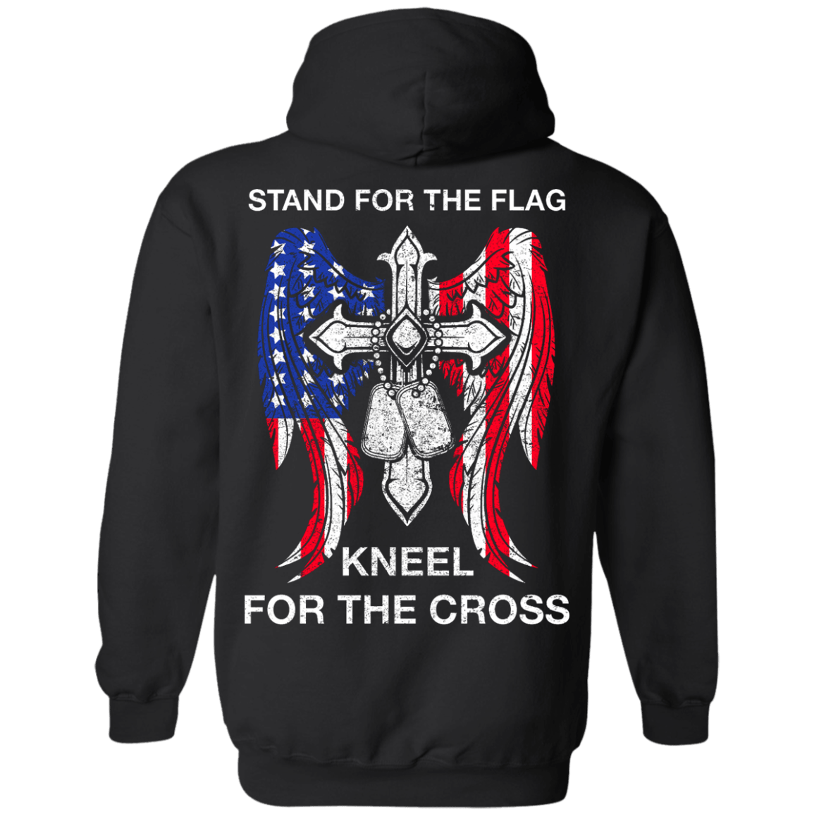 Stand For The Flag Kneel For The Cross-T-Shirt & Hoodie-Pullover Hoodie-Black
