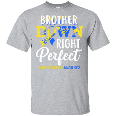 Brother Down Syndrome Awareness Down Right Perfect-T-Shirt & Hoodie-Classic T-Shirt-Sport Grey