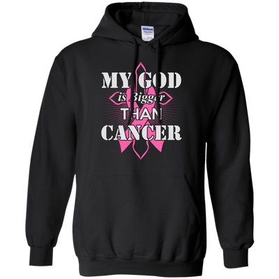 My God Is Bigger Than Cancer Pink Awareness Ribbon-T-Shirt & Hoodie-Pullover Hoodie-Black