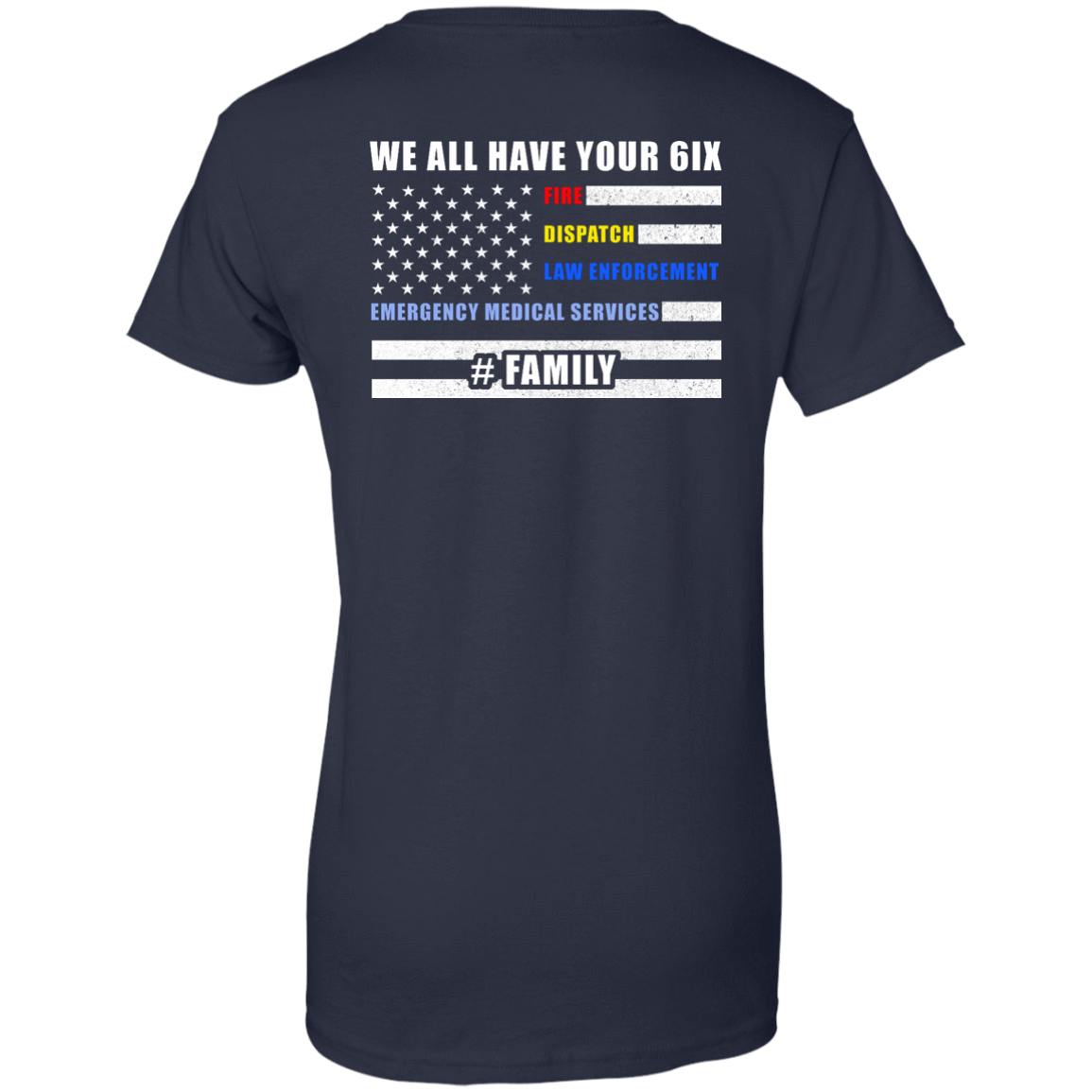 WE ALL HAVE YOUR SIX Family-T-Shirt & Hoodie-Women's T-Shirt-Navy