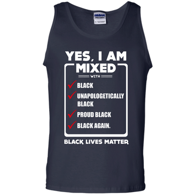Yes, I Am Mixed Shirt, I'm mixed with Black-T-Shirt & Hoodie-Unisex Tank-Navy