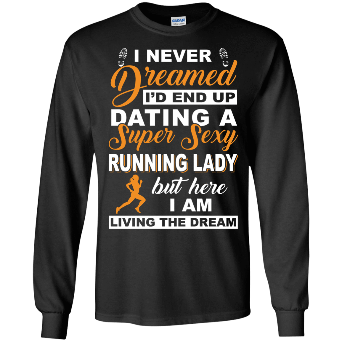 I'd End Up Dating A Super Sexy Running Lady-T-Shirt & Hoodie-Long Sleeve T-Shirt-Black