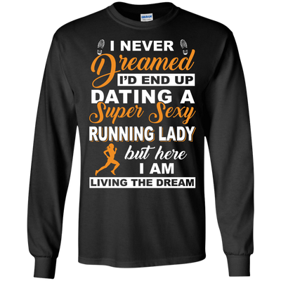 I'd End Up Dating A Super Sexy Running Lady-T-Shirt & Hoodie-Long Sleeve T-Shirt-Black