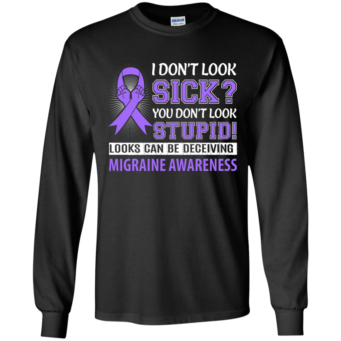 I Don't Look Sick Migraine Awareness-T-Shirt & Hoodie-Long Sleeve T-Shirt-Black
