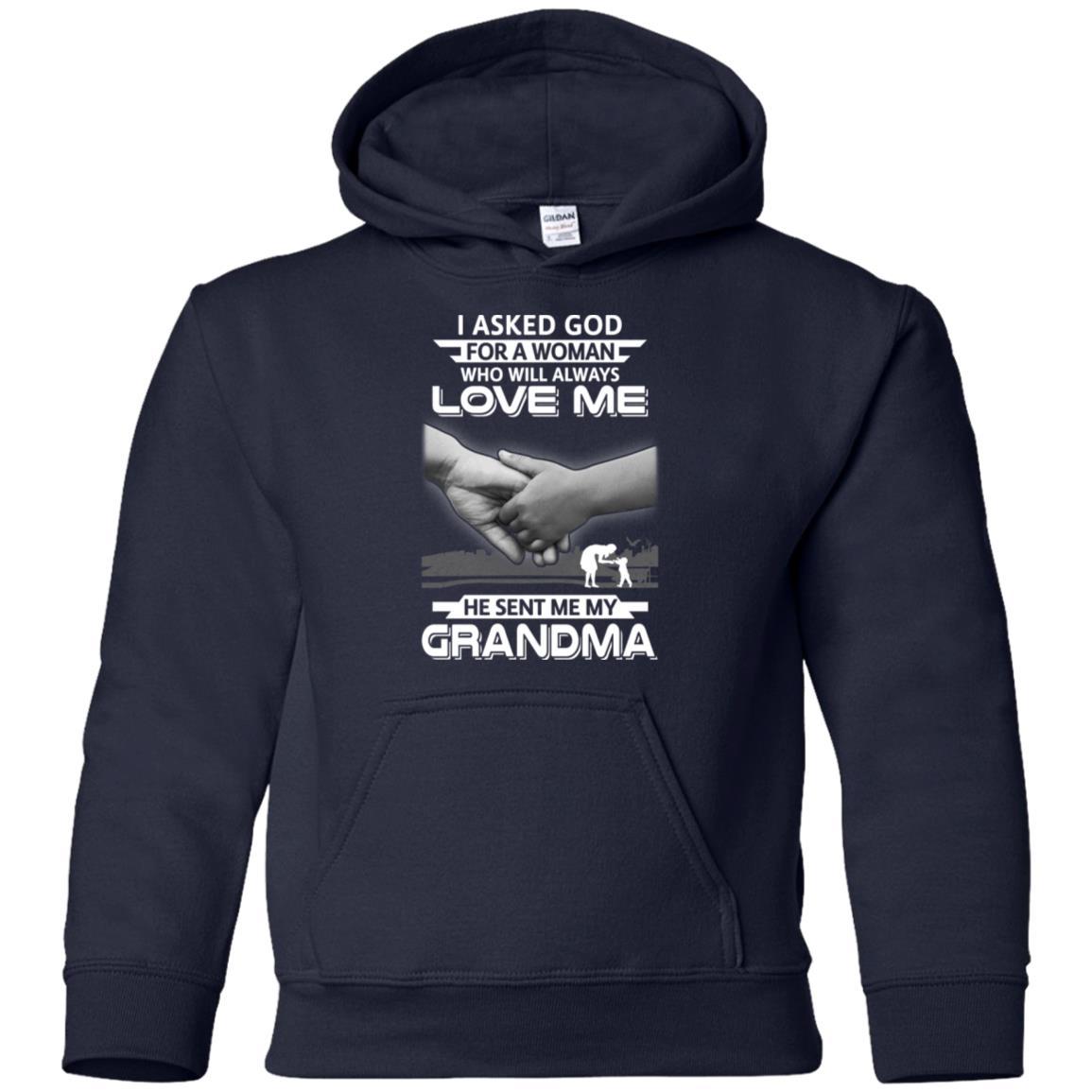 I Asked God For A Woman Who Always Love Me Grandma Youth-Youth Shirt-Youth Pullover Hoodie-Navy