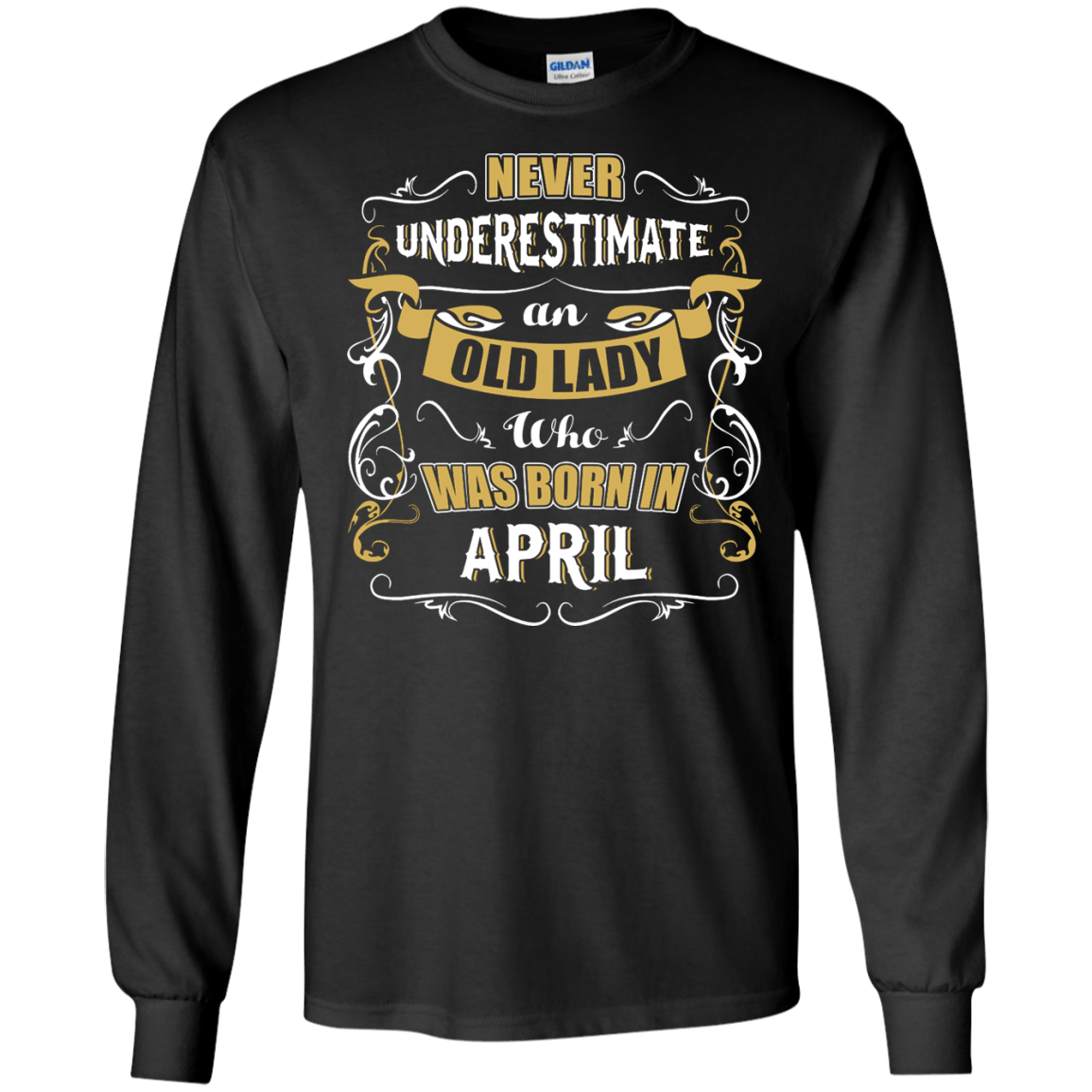 An Old Lady Who Was Born In April-T-Shirt & Hoodie-Long Sleeve T-Shirt-Black