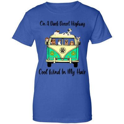On A Dark Desert Highway Dog Feel Cool Wind In My Hair-T-Shirt & Tank Top-Women's T-Shirt-Royal