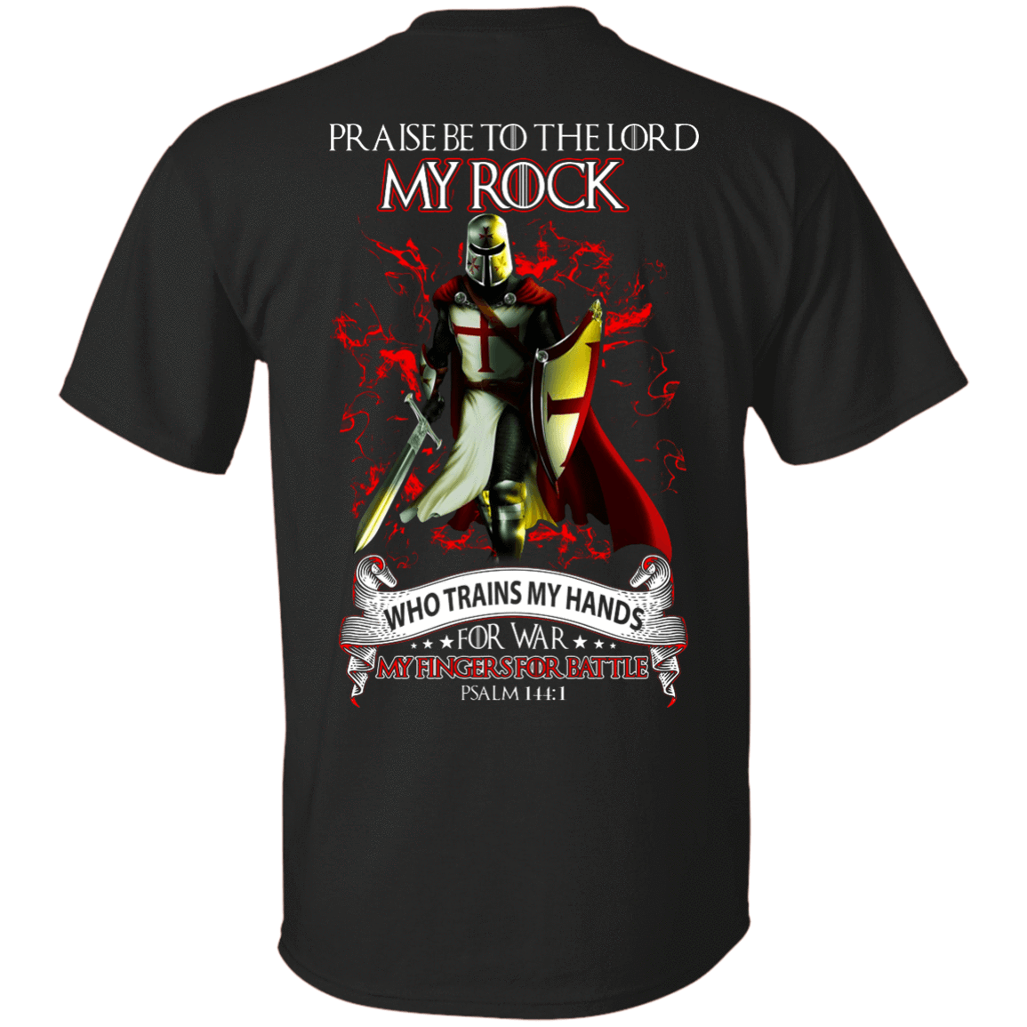 Praise The Lord My Rock Who Trains My Hands For War-T-Shirt & Hoodie-Classic T-Shirt-Black