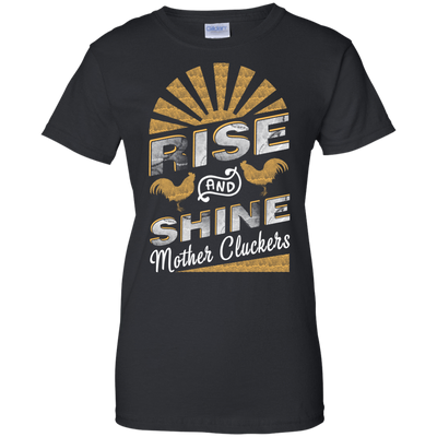 Rise And Shine Mother Cluckers Funny Chicken-T-Shirt & Hoodie-Women's T-Shirt-Black