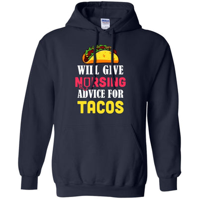 Funny Will Give Nursing Advice For Tacos-T-Shirt & Hoodie-Pullover Hoodie-Navy